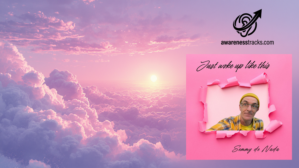 Single: Just woke up like this - Neville Goddard "Morning Protocol"